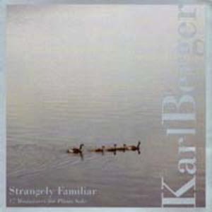 Strangely Familiar - Tzadik Records TZ 8075, Released: 2010